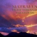 matralen - Light Through The Clouds