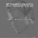 Tempo Giusto pres. Memoire & Bliss - One More Time (Original Mix)