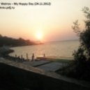 Dj Artem Wetrov - My Happy Day (24.11.2012)