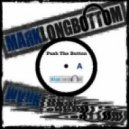 Mark Longbottom - Push The Button ()