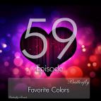Butterfly - Favorite Colors Episode 059 (24.11.2012)