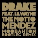 Drake Lil Wayne Tyga - The Motto (Mendez Moombahton Rework)