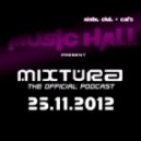 Dj Weik - The Official Podcast Mixtura 25.11.2012 ()