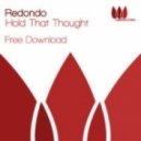 Redondo - Hold That Thought