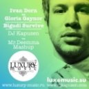 Ivan Dorn vs. Gloria Gaynor - Bigudi Survive (DJ Kapuzen vs. Mr.Deemma Mashup)