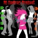 DJ Andrey Project - Power Dance