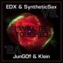 EDX & SyntheticSax vs. JunGO!! & Klein - I Will Be Touched