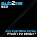Joint Operations Centre - Where\'s the Initiative? ()