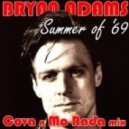 Bryan Adams - Summer of 69 (Cova n Mo Rada mix)