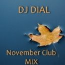 DJ DIAL - November CLUB MIX
