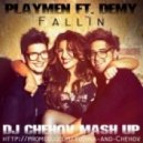 Playmen ft. Demy - Fallin (DJ Chehov mash up)