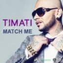 Timati & J-Son - Match Me
