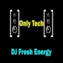 DJ Fresh Energy (Gramix) - Only Tech (live mix)