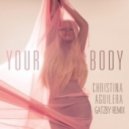 Christina Aguilera - Your body (Dream Vibers Remix)