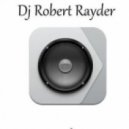 DJ Robert Rayder - Liga Dj's