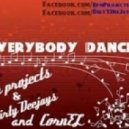 Bpm Projects & DirtY DeeJays feat CornEL - Everybody Dance (Extended Verson)