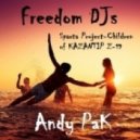 Sparta Project - Children of KAZANTIP Z-19 (Freedom Dj`s & Andy Pak Remix)