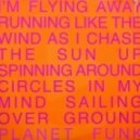 Planet Funk, Alexey Romeo, DJ Shishkin - Not I The Sun