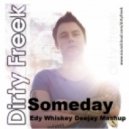 Dirty Freek - Someday