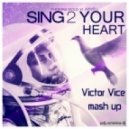 Thomas Gold vs Axwell - Sing 2 Your Heart