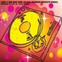 Faithless & Dev vs. Duck Sauce - Like a Big Bad One (Slava Zusman Private Mash)