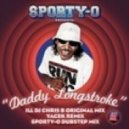 Sporty-O & B Chris - Daddy Longstroke
