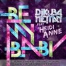 DJ Kuba & Ne!tan feat. Heidi Anne - Be My Baby