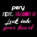Pery feat. Klaudia M - Look Into Your Heart (Original Vocal Mix)