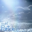 Makit - Particle