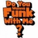 Ellenyi, Ryan Blyth Bliff - Do You Wanna Funk