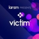 LarsM - Victim
