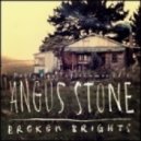 Angus Stone - Broken Brights (Patty Kay\'s Tagträumer Edit)