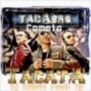 Tacabro & Cometa - Tacata
