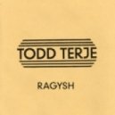 Todd Terje - Ragysh