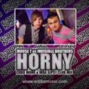 Mouse T vs. Invisible Brothers - Horney (Eddie Mono & Юra Gipsy Club Mix)