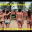 Dr. Bellido Feat. Papa Joe - Señorita (Teknova Remix)