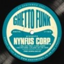 Ghetto Funk presents Nynfus Corporation - Uno, Due, Tres ()