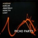 Noizekid, Addictiv, Lexit, Marlon, Jimmybeat - Picho Party (Original Mix)