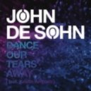 John De Sohn feat. Kristin Amparo - Dance Our Tears Away (Extended Mix)