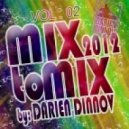 Darien Dinnov - Mix 2 Mix (vol. 02)