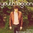 Youth Lagoon - Daydream