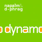 Napalm & d-phrag - Dynamo ()