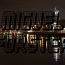 Miguel Forster - Get Down, Sister