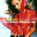 Jennifer Lopez - Let's Get Loud 2012
