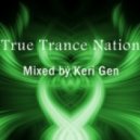 Keri Gen - True Trance Nation 2012 ()