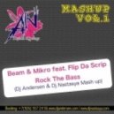 Chris Daniel & Fabrizio Czubara vs. Beam & Mikro feat. Flip Da Scrip - El Rock The Bass (Dj Andersen & Dj Nastasya Mash up)