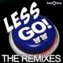 Spencer & Hill - Less Go (Paradise Break remix)