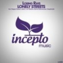Losing Rays - Lonely Streets (Jozhy K Remix)