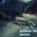 Dj Samrud - The road to nowhere