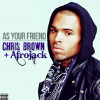 Chris Brown - As Your Friend